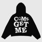 Come Get Me Black Hoodie - view 1