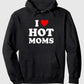 I Love Hot Moms Black Hoodie - view 1